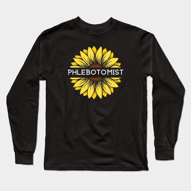 Sunflower Phlebotomist Long Sleeve T-Shirt by Hello Sunshine